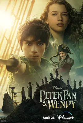 彼得·潘与温蒂 Peter Pan & Wendy (2023)